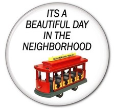 MR. ROGERS Name Badge with pin &amp; It&#39;s a beautiful day in the Neighborhood 3&quot; But - $15.99