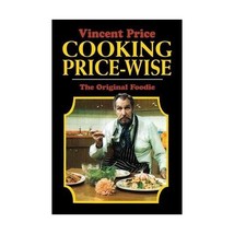 Cooking Price-wise: The Original Foodie Price, Vincent/ Price, Victoria (Introdu - £17.94 GBP