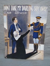 Antique 1900s &quot;Don&#39;t Take My Darling Boy Away!&quot; Sheet Music #142 - £15.78 GBP