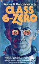 Class G-Zero (paperback) by Walter B. Hendrickson, Jr. - $6.00