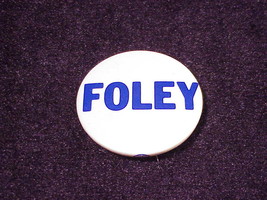 Tom Foley Campaign Pinback Button, Pin, Washington State - £4.75 GBP
