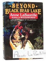 Anne Labastille Beyond Black Bear Lake Signed 1st Edition 4th Printing - £84.38 GBP