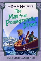 The Man from Pomegranate Street: Roman Mystery 17 (The Roman Mysteries) by Carol - £9.16 GBP