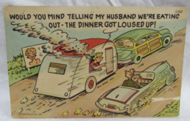 Curt Teich Postcard C-840 5C-H4 Dinner Burned in Travel Trailer Eating Out - $2.96