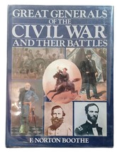 Great Generals Of The Civil War By F. Norton Boothe 1986 HC/DJ - $9.85