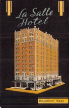 Beaumont Texas~La Salle HOTEL-CEILING FANS-CIRCULATING Ice WATER~1940s Postcard - £6.11 GBP