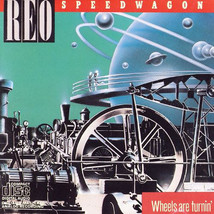 REO Speedwagon – Wheels Are Turnin&#39;CD - £17.53 GBP