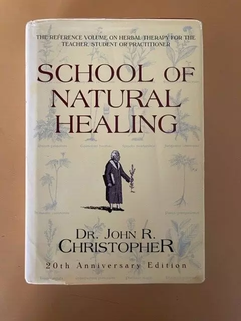 School of Natural Healing - Hardcover By Dr John R Christopher - VERY GOOD - $164.12 CAD