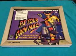 FIX YOUR OWN MAC: by JAN HARRINGTON - Softcover - UPGRADING and TROUBLES... - $36.49