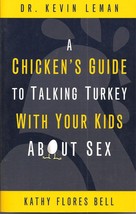 A Chicken&#39;s Guide to Talking Turkey with Your Kids About Sex [Paperback] Leman, - £7.86 GBP