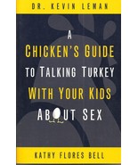 A Chicken&#39;s Guide to Talking Turkey with Your Kids About Sex [Paperback]... - £7.87 GBP