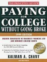 Paying for College Without Going Broke, 1999 Edition: Insider Strategies... - $5.00
