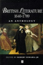 British Literature 1640-1789 (Blackwell Anthologies) DeMaria Jr., Robert - $10.00