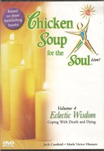 Chicken Soup for the Soul Live! Eclectic Wisdom - Coping with Death and Dying (V - £5.89 GBP