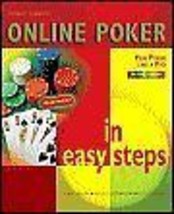 Online Poker In Easy Steps [Paperback] Stuart Yarnold - £2.96 GBP