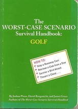 The Worst-Case Scenario Survival Handbook: Golf Piven, Joshua and Grace,... - $10.00