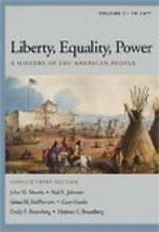 Liberty, Equality, Power: A History of the American People, Volume I: To... - $14.00