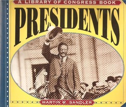 Presidents (A Library of Congress Book) [Dec 26, 2000] Sandler, Martin W. - £5.47 GBP