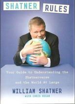 Shatner Rules: Your Guide to Understanding the Shatnerverse and the Worl... - £7.99 GBP
