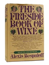 Alexis Bespaloff The Fireside Book Of Wine An Anthology For Wine Drinkers 1st Ed - $84.95