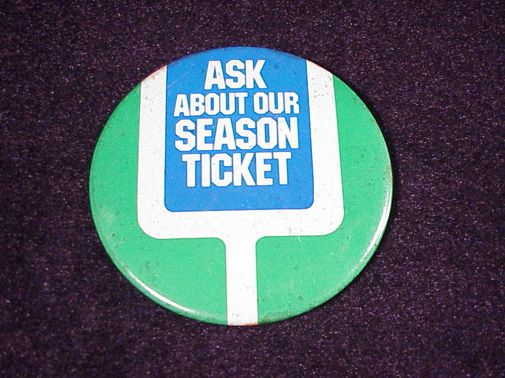 Seahawks Ask Me About Our Season Ticket Pinback, Pin - $5.95
