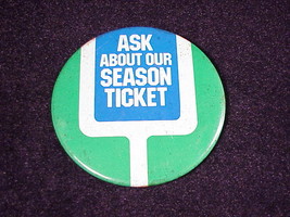 Seahawks Ask Me About Our Season Ticket Pinback, Pin - £4.69 GBP