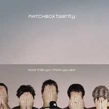 Matchbox Twenty - More Than You Think You Are (CD) VG - £2.96 GBP