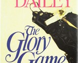 The Glory Game Dailey, Janet - $2.93