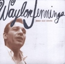 Waylon Jennings - When Sin Stops Waylon Jennings - When Sin Stops - CD - £13.20 GBP