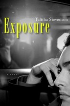 Exposure by Talitha Stevenson - Hardcover - Like New - £3.34 GBP