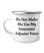 Insurance Adjuster Camping Mug Gifts from Friends to Family with Funny Q... - $24.45