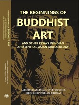 The Beginnings Of Buddhist Art And Other Essays In Indian And Centra [Hardcover] - £33.20 GBP