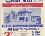 Blue Mist Resort Motel Ad Flyer Ocean at 191st Street Miami Beach Florid... - £14.03 GBP
