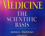 Energy Medicine: The Scientific Basis James L. Oschman and Pert, Candace - £10.05 GBP