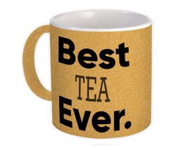 Best TEA Ever : Gift Mug Idea Family Christmas Birthday Funny - £12.57 GBP