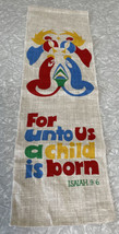 For Unto Us A Child Is Born Tapestry Bannerette Wall Hanging. Isaiah 9:6. 7.5x24 - £11.56 GBP