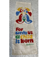 For Unto Us A Child Is Born Tapestry Bannerette Wall Hanging. Isaiah 9:6... - £11.59 GBP