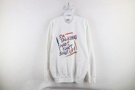 Vtg 90s Streetwear Mens XL Spell Out I&#39;m Talking and I Can&#39;t Shut Up Sweatshirt - $54.40