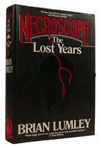 Brian Lumley Necroscope: The Lost Years 1st Edition 1st Printing - £66.47 GBP