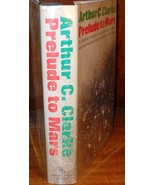 Prelude To Mars (hardcover) Arthur C. Clarke - $10.00