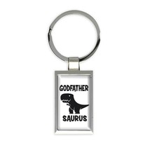 Godfather Saurus : Gift Keychain Dino Dinosaur T-Rex Birthday Christmas God Fath - £6.28 GBP