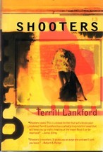 Shooters (hardbound First Edition ) by Terrill Lankford 0312862725 - £15.72 GBP