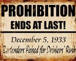Prohibition Ends at Last, Bartenders Get Ready Alcohol Metal Sign - $39.55