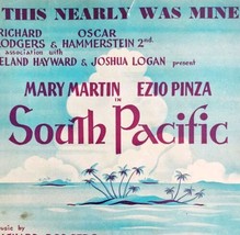 1949 Nearly Was Mine South Pacific Rodgers Hammerstein Sheet Music DWMsm3 - £23.16 GBP