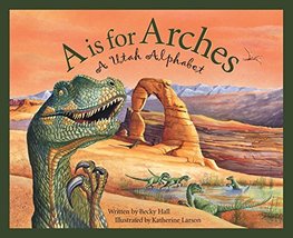 A Is For Arches: A Utah Alphabet (Discover America State by State) [Hard... - $11.95