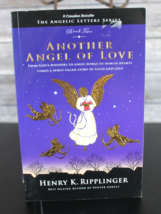 Another Angel of Love -The Angelic Letters by Ripplinger, Henry K. -Paperback VG - $11.26