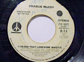Charlie McCoy-(I Heard That) Lonesome Whistle-45rpm-1975-VG+  *Promo - £1.98 GBP