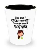 Receptionist Mom Shot Glass - Best Receptionist Ever - Funny Gift for Receptioni - £10.42 GBP
