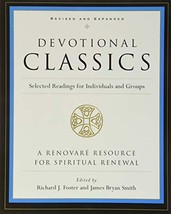 Devotional Classics: Revised Edition: Selected Readings for Individuals and Grou - £16.03 GBP