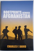 Bootprints Across Afghanistan, autorgraphed by Charles F. David Paperback - $24.95